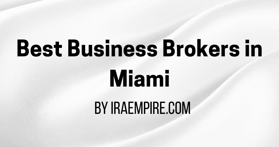 Best Business Brokers Miami 2026 Rankings Released by Experts